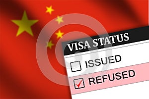 China Visa rejection paper showing status background. Visa refused design photo