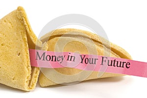 Chinese fortune cookie - Money in your future