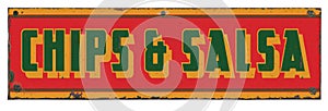 Chips and Salsa Vintage Sign