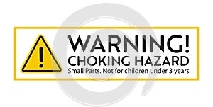 Choking hazard warning sign. photo