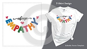 Choose Empathy Colorful Typography T-Shirt Design