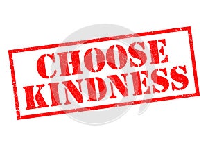 CHOOSE KINDNESS