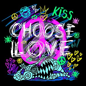 Choose love peace sign girls trendy neon colors, kiss, hearts, lips, slogan lettering. Color pencil, marker, ink,