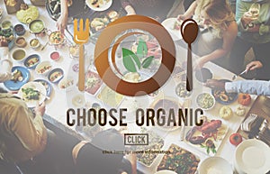 Choose Organic Healthy Nutrition Concept