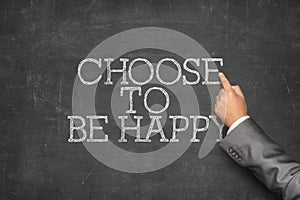 Choose to be happy text on blackboard