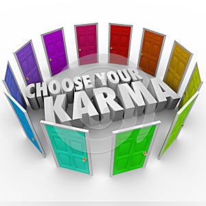 Choose Your Karma Many Doors Paths Fate Destiny Luck