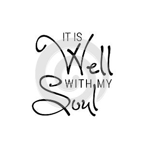 Christian faith - It is well with my soul