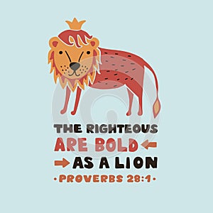 Christian graphic made hand lettering The righteous are bold as a lion. Proverbs 28 photo