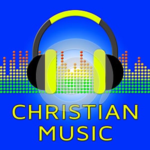 Christian Music Shows Religious Soundtracks 3d Illustration
