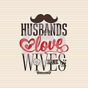 Christian print. Husbands love your wives.