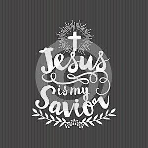Christian print. Jesus is my Savior