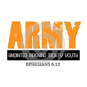Christian Quote, ARMY, Anointed Reigning Mighty Youth