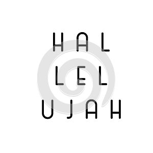 Christian Quote design for print- Hallelujah