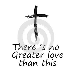 Christian Quote, There is no greater love than this