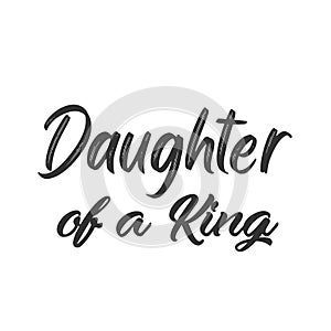 Christian Saying - Daughter of a King