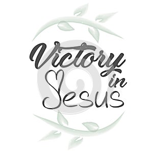 Christian Saying - Victory In Jesus