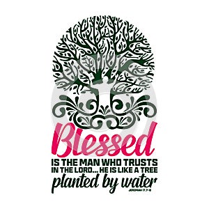 Christian typography and lettering. Biblical illustration. Blessed is the man who trust in the Lord photo