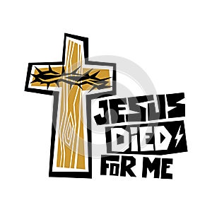 Christian typography, lettering and illustration. Jesus died for me. photo