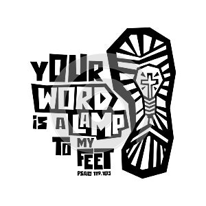 Christian typography, lettering and illustration. Your word is a lamp to my feet