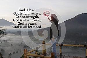Christianity inspiraitonal quote - God is love. God is forgiveness, strength, He is all knowing and peace. God is all we need. photo
