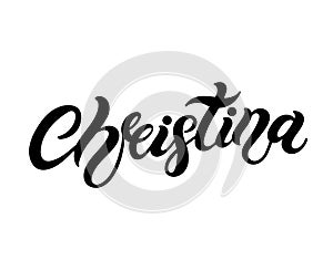 Christina. Woman`s name. Hand drawn lettering photo