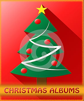 Christmas Albums Shows Xmas Music 3d Illustration