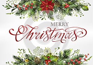 Christmas banner template with fir branches, poinsettia flower, holly berry and lettering inscription Merry Christmas. Postcard.