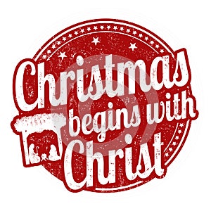 Christmas begins with Christ sign or stamp