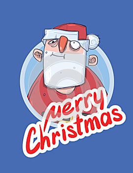 Christmas card with funny spaced-out Santa Claus. Santa Claus got wasted. Lettering on blue background. Round design