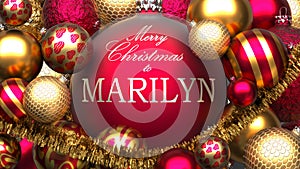 Christmas card for Marilyn to send warmth and love to a family member with shiny, golden Christmas ornament balls and Merry