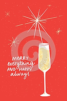 Christmas card red design, glass of champagne with sparkler and sparks, handwritten text merry everything and happy