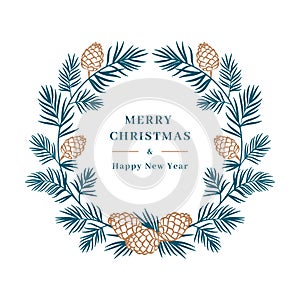 Christmas card, Winter wreath Spruce branch with cones. Merry Christmas and Happy New Year greeting. Floral wreath