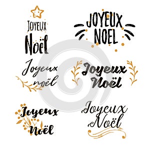 Christmas in French greeting. Joyeux Noel Calligraphic lettering