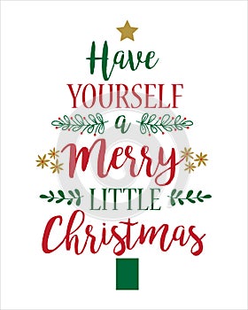 Christmas Greeting Card Template. Have yourself a merry little Christmas.