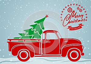 Christmas greeting card. Vintage pickup, truck with Christmas tree.