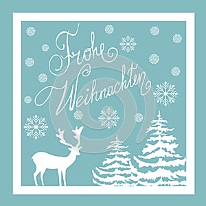 Christmas Hand Drawn Vector Greeting Card. White Deer Fir Trees Snow Flakes. Blue Background. Calligraphic Lettering in German