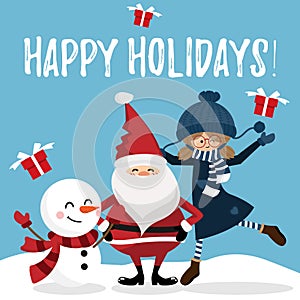 Christmas holiday season background with Santa Claus, snowman, Cute girl, gift box and Happy Holidays text.