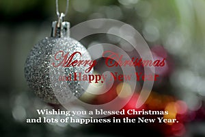 Christmas and New Year card greeting and wishes - Wishing you a blessed Christmas and lots of happiness in the New Year.