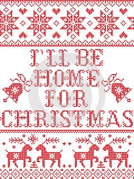 Christmas pattern I`ll be Home for Christmas seamless pattern inspired by Nordic culture festive winter in cross stitch