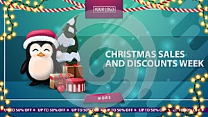 Christmas sales and discount week, green horizontal discount banner with button, frame garland and penguin in Santa Claus hat.