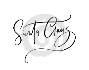 Christmas signature to the card Santa Claus. Isolated vector calligraphic phrase. Hand calligraphy. Merry holiday winter photo