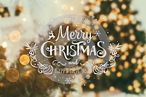 Christmas tree background and Christmas decorations with blurred, sparking, glowing and text Merry Christmas and Happy New Year