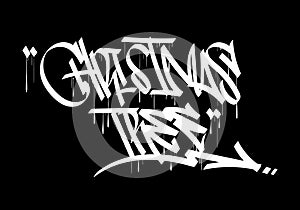 CHRISTMAS TREE graffiti tag style design