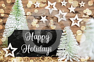 Christmas Trees, Rustic Holiday Background With Sign With Text Happy Holidays