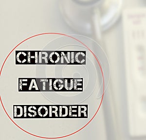 Chronic Fatigue Disorder to diagnosis of Myalgic encephalomyelitis or chronic fatigue syndrome (ME or CFS). photo