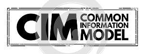 CIM - Common Information Model acronym, concept background