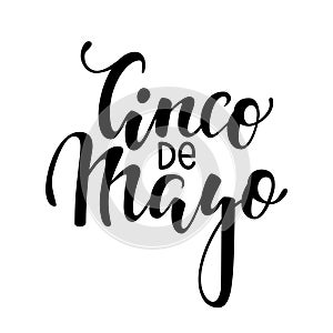 Cinco de Mayo. Hand drawn lettering phrase isolated on white background. Design element for advertising, poster, announcement, inv