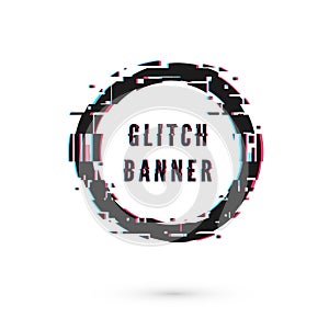 Circle banner with distortion effect - Glitch. Digital technology modern poster template. Vector illustration isolated