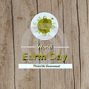 Circle with globe and recycling symbols and world earth day, protect the environment text over table