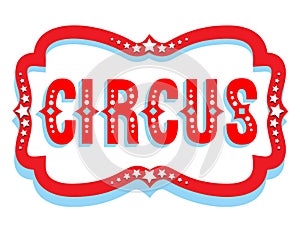 Circus banner sign. Life events announcement.